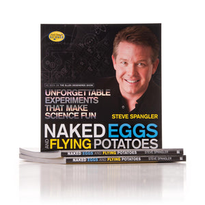 Steve Spangler Naked Eggs & Flying Potatoes Experiments Book