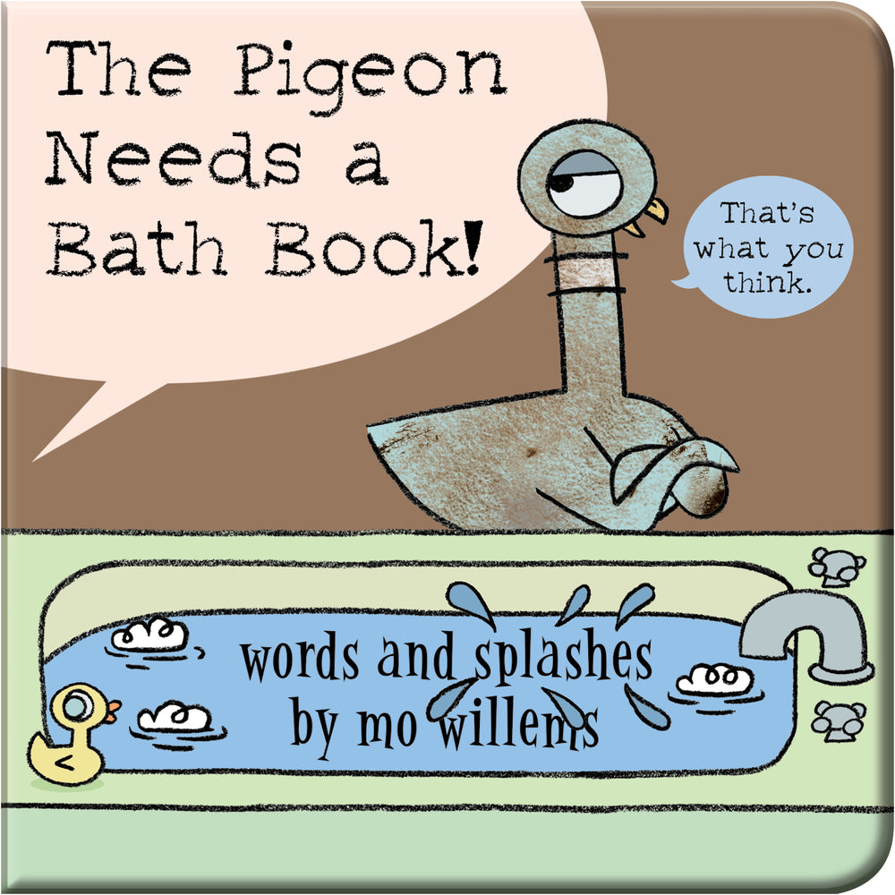 The Pigeon Needs a Bath Book! By Mo Willems