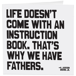 Why we have Fathers Greeting Card