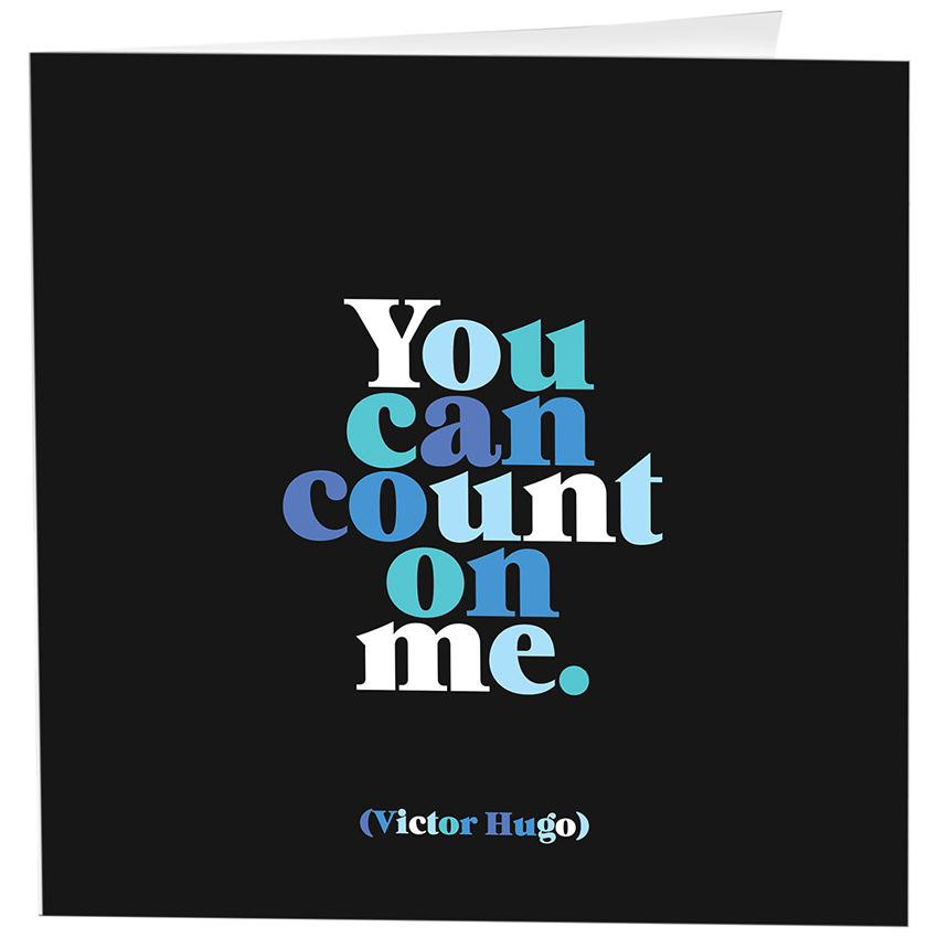 You can Count on Me Greeting Card