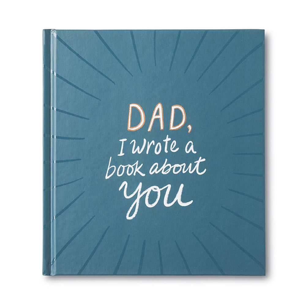 Dad, I Wrote a Book About You Gift Book
