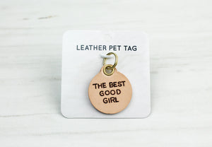The Best Good Girl Leather Pet Tag
