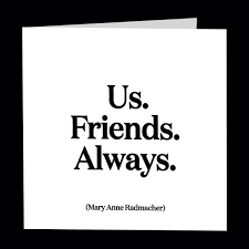 Us. Friends. Always. Greeting Card
