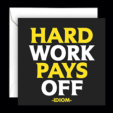 Hard Work Pays Off Greeting Card