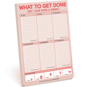 What to Get Done (So I Can Have a Drink) Notepad