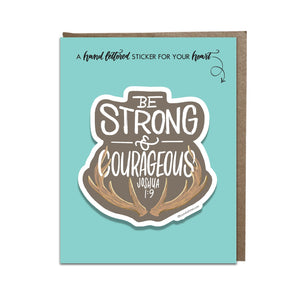 Be Strong & Courageous Sticker Greeting Card